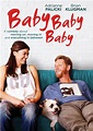 Baby, Baby, Baby - Película 2015 - SensaCine.com