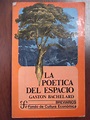 La poética del espacio, Gaston Bachelard