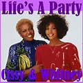 Life's A Party- Cissy & Whitney - Album by Cissy Houston | Spotify