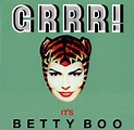 Betty Boo: Grrr! It’s Betty Boo (Deluxe Edition) (Cherry Pop) – The Recoup