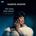 Dakota Staton: The Late, Late Show - Jazz Journal