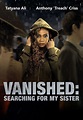 Vanished: Searching for My Sister (2022) | ČSFD.cz