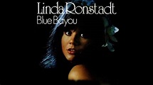 Linda Ronstadt - Blue Bayou - YouTube