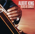 Blues At Sunset (Live At Wattstax And Montreux) - Album by Albert King ...