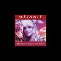 ‎Freedom Knows My Name - Album by Melanie - Apple Music