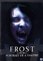 Frost: Portrait of a Vampire (2003), Gary Busey horror movie | Videospace
