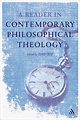 A Reader in Contemporary Philosophical Theology by Oliver Crisp