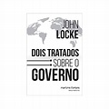 Livro - Dois Tratados Sobre o Governo - Locke - Martins Fontes Comprar ...