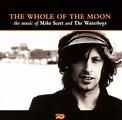 Whole of the Moon: The Music of Mike Scott & the Waterboys, The ...