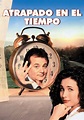 Atrapado en el tiempo - película: Ver online en español