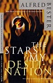 The Stars My Destination by Alfred Bester | Goodreads