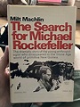 the search for michael rockefeller by milt machlin: Good Hardcover ...