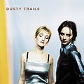 Dusty Trails, Emmylou Harris, Kate Schellenbach, Jill Cunniff, Josh ...