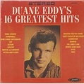 Duane Eddy LP: Duane Eddy's 16 Greatest Hits (LP) - Bear Family Records