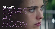 Stars at Noon Review: An Abstract Sweaty Romance - GeekX