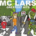 MC Lars - Greatest Hits (Vinyl LP) - Amoeba Music