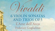 Vivaldi: 6 Violin Sonatas and Trios Op.5 - YouTube