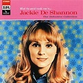 Jackie DeShannon - What the World Needs Now is ... Jackie DeShannon ...