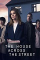 The House Across The Street | Series | MySeries