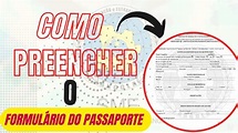 Como preencher o Formulário de solicitação do passaporte - YouTube