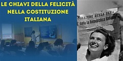 LE CHIAVI DELLA FELICITA’ NELLA COSTITUZIONE ITALIANA - Liceo Ceccano