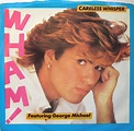 Wham! Featuring George Michael - Careless Whisper (1984, Pitman ...