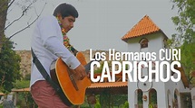 Los Hermanos CURI - Caprichos (Video Oficial 2020) - YouTube
