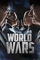 The World Wars (TV Series 2014-2014) — The Movie Database (TMDB)