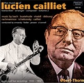 Lucien Cailliet, transcripteur, arrangeur et compositeur, volume 2 ...