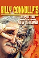 Billy Connolly's World Tour of New Zealand | TVmaze