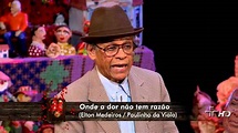 Onde a Dor Não Tem Razão - Elton Medeiros - Sr. Brasil 01/09/2011 - YouTube