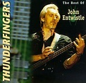 Thunderfingers: Best of by John Entwistle (1996-10-29): John Entwistle ...