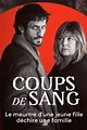 Coups de sang (2021) — The Movie Database (TMDB)
