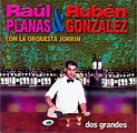 Raul Planas & Ruben Gonzalez - Dos Grandes (2000) / AvaxHome