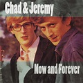 Chad & Jeremy - Now And Forever (CD, Compilation, Remastered) | Discogs
