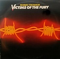 Robin Trower - Victims Of The Fury (Vinyl, LP, Album) | Discogs