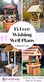 How to Build a Wishing Well (15 DIY Wishing Well Plans)