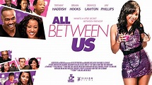 "ALL BETWEEN US" OFFICIAL TRAILER - YouTube