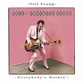 Everybody's Rockin' - Album by Neil Young | Spotify