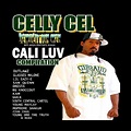 ‎Celly Cell Presents - Cali Luv - Album by Celly Cel - Apple Music