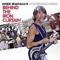 Behind The Iron Curtain : Mayall's, John Bluesbreakers: Amazon.es: CDs ...