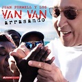 Salsa y Bachata R&S: Juan Formell & Los Van Van - Arrasando (2009)