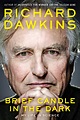 Brief Candle in the Dark by Richard Dawkins - Book - Read Online