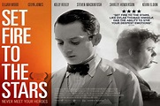 Set Fire To The Stars New Poster