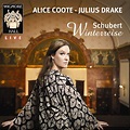 ‎Schubert: Winterreise, D. 911 (Live) - Album by Julius Drake & Alice ...