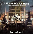 Lee Hazlewood - A House Safe For Tigers | Releases | Discogs