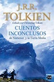 Leer Cuentos inconclusos de Númenor y la Tierra Media de J.R.R. Tolkien ...