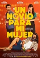 Un novio para mi mujer (2022) - Posters — The Movie Database (TMDB)