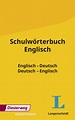 Schulwörterbuch Englisch - Englisch - Deutsch, Deutsch - Englisch ...
