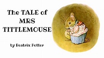 The Tale of Mrs Tittlemouse - READ ALOUD Story for Kids by Beatrix ...